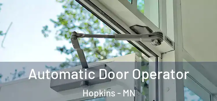 Automatic Door Operator Hopkins - MN