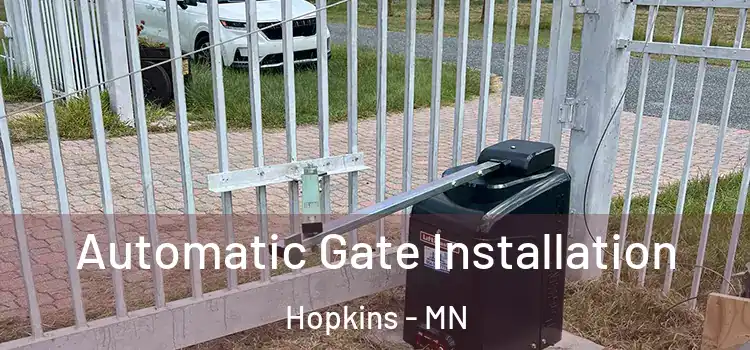 Automatic Gate Installation Hopkins - MN