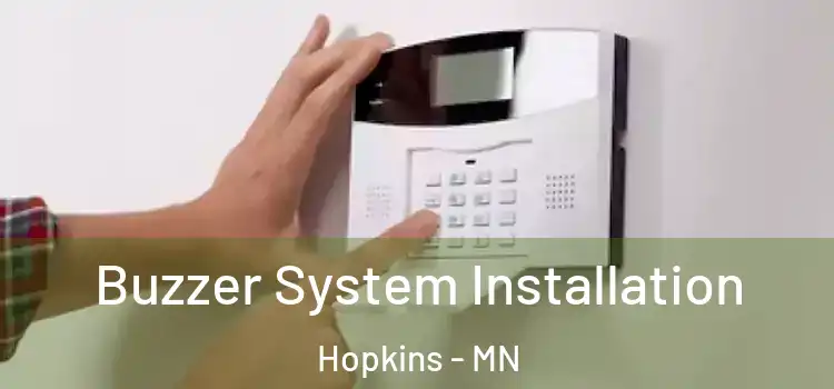 Buzzer System Installation Hopkins - MN