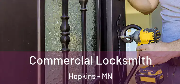  Commercial Locksmith Hopkins - MN