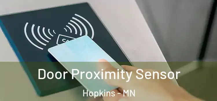 Door Proximity Sensor Hopkins - MN