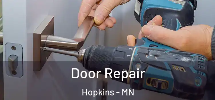  Door Repair Hopkins - MN