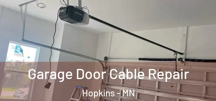  Garage Door Cable Repair Hopkins - MN