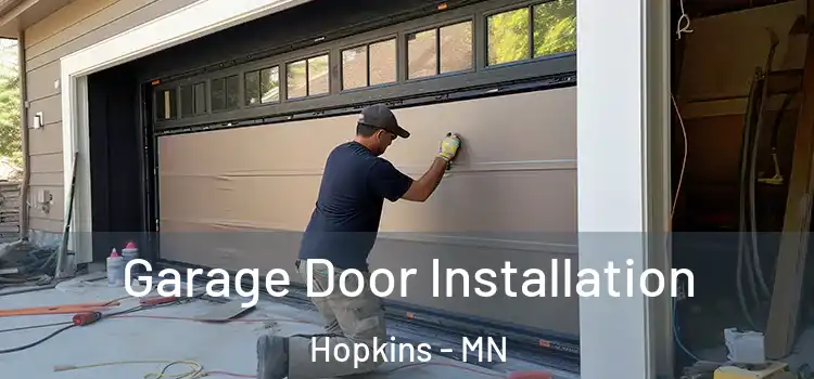  Garage Door Installation Hopkins - MN