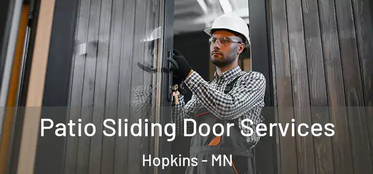 Patio Sliding Door Services Hopkins - MN