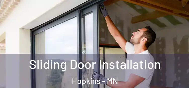 Sliding Door Installation Hopkins - MN