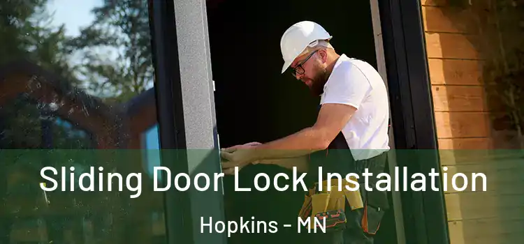 Sliding Door Lock Installation Hopkins - MN